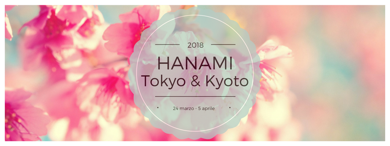HANAMI 2018: TOKYO E KYOTO